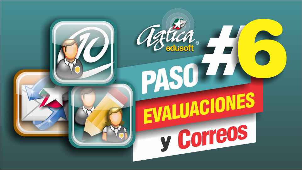 Paso #6 Evaluaciones